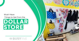 Top 15 Must-Have Things to Get from the Dollar Store